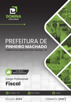Apostila Fiscal Pinheiro Machado RS 2025