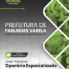 Apostila Operário Especializado Fagundes Varela RS 2025