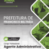Apostila Agente Administrativo Francisco Beltrão PR 2025