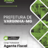 Apostila Agente Fiscal Varginha MG 2025