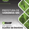 Apostila Auxiliar de Dentista Varginha MG 2025