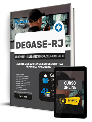 Apostila Degase 2025 - Agente de Segurança Socioeducativa - Feminino/Masculino 1 Apostila Degase 2025 - Agente de Segurança Socioeducativa - Feminino/Masculino