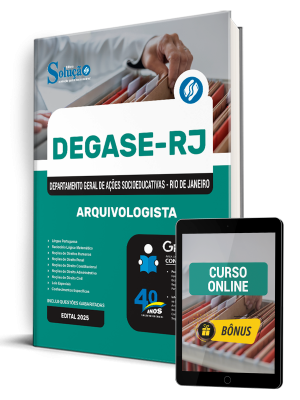 Apostila Degase 2025 - Arquivologista 1 Apostila Degase 2025 - Arquivologista