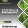 Apostila Fonoaudiólogo Biguaçu SC 2025