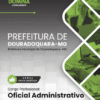 Apostila Oficial Administrativo Douradoquara MG 2025