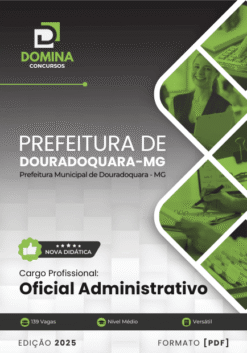 Apostila Oficial Administrativo Douradoquara MG 2025