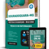 Apostila Prefeitura de Douradoquara – MG 2025 - Técnico em Enfermagem