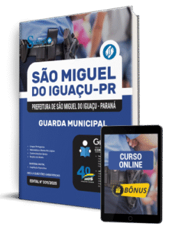 Apostila Prefeitura de São Miguel do Iguaçu-PR 2025 - Guarda Municipal