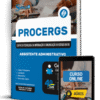 Apostila PROCERGS-RS 2025 - Assistente Administrativo
