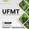 Apostila Professor de Administração UFMT 2025