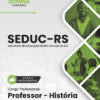 Apostila Professor de História SEDUC RS 2025