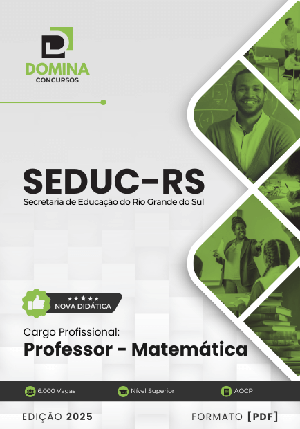 Apostila Professor de Matemática SEDUC RS 2025 1 Apostila Professor de Matemática SEDUC RS 2025