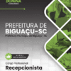 Apostila Recepcionista Biguaçu SC 2025
