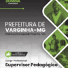 Apostila Supervisor Pedagógico Varginha MG 2025