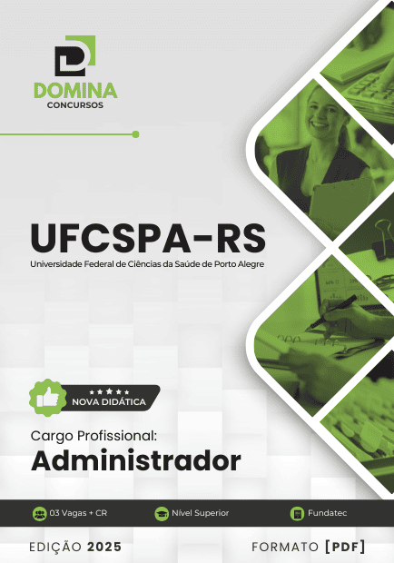 Apostila Administrador UFCSPA RS 2025 1 Apostila Administrador UFCSPA RS 2025