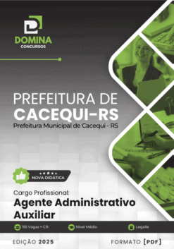 Apostila Agente Administrativo Auxiliar Cacequi RS 2025