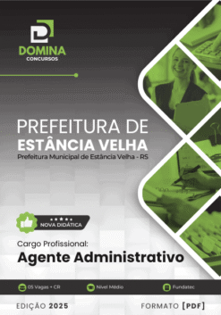 Apostila Agente Administrativo Estância Velha RS 2025