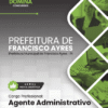 Apostila Agente Administrativo Francisco Ayres PI 2025