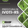 Apostila Agente Comunitário de Saúde Ivoti RS 2025