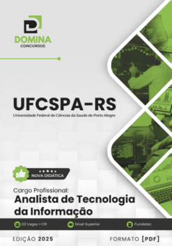 Apostila Analista de Tecnologia da Informação UFCSPA RS 2025
