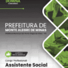 Apostila Assistente Social Monte Alegre de Minas MG 2025