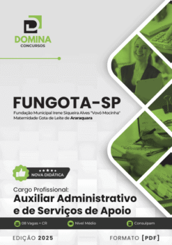 Apostila Auxiliar Administrativo FUNGOTA SP 2025
