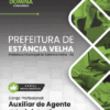 Apostila Auxiliar de Agente Administrativo Estância Velha RS 2025