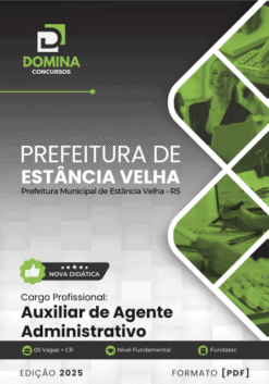 Apostila Auxiliar de Agente Administrativo Estância Velha RS 2025
