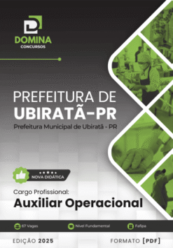Apostila Auxiliar Operacional Ubiratã PR 2025