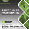 Apostila Dentista Odontologia Especial Varginha MG 2025