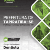 Apostila Dentista Tapiratiba SP 2025