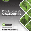 Apostila Farmacêutico Cacequi RS 2025