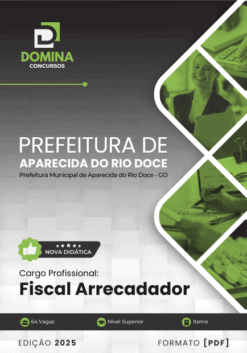 Apostila Fiscal Arrecadador Aparecida do Rio Doce GO 2025