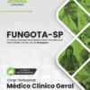 Apostila Médico Clínico Geral FUNGOTA SP 2025