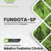 Apostila Médico Pediatra Clínico FUNGOTA SP 2025