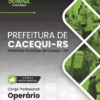Apostila Operário Cacequi RS 2025