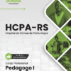 Apostila Pedagogo HCPA RS 2025