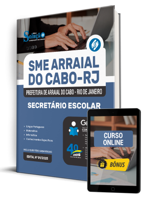 Apostila Prefeitura de Arraial do Cabo - RJ 2025 - Secretário Escolar 1 Apostila Prefeitura de Arraial do Cabo - RJ 2025 - Secretário Escolar