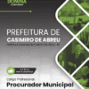 Apostila Procurador Municipal Casimiro de Abreu RJ 2025 Apostila Procurador Municipal Casimiro de Abreu RJ 2025