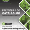 Apostila Supervisor de Segurança Catalão GO 2025