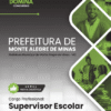 Apostila Supervisor Escolar Monte Alegre de Minas MG 2025