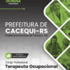 Apostila Terapeuta Ocupacional Cacequi RS 2025