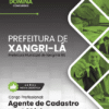 Apostila Agente de Cadastro Imobiliário Xangri-lá RS 2025