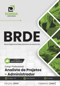 Apostila Analista de Projetos Administrador BRDE 2025