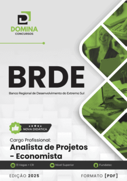Apostila Analista de Projetos Economista BRDE 2025