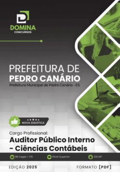 Apostila Auditor Público Interno Ciências Contábeis Pedro Canário ES 2025