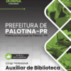 Apostila Auxiliar de Biblioteca Palotina PR 2025