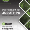 Apostila Fotógrafo Juruti PA 2025
