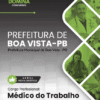 Apostila Médico do Trabalho Boa Vista PB 2025