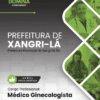 Apostila Médico Ginecologista Xangri-lá RS 2025